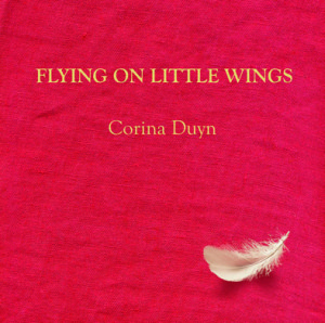 Cover of Flying on Little Wings by Corina Duyn. a small white feather on a red background